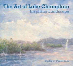 The Art of Lake Champlain de Gary Chassman