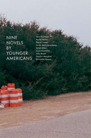 Nine Novels by Younger Americans de Sara Bradshaw