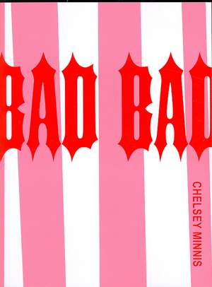 Bad Bad de Chelsey Minnis