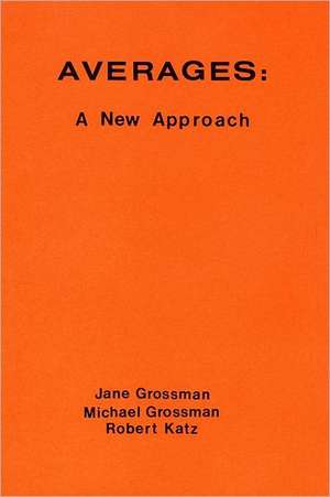 Averages: A New Approach de Jane Grossman