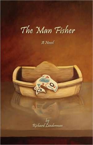 The Man Fisher de Richard Landerman