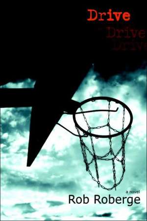 Drive de Rob Roberge