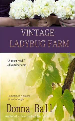 Vintage Ladybug Farm: A Raine Stockton Dog Mystery de Donna Ball