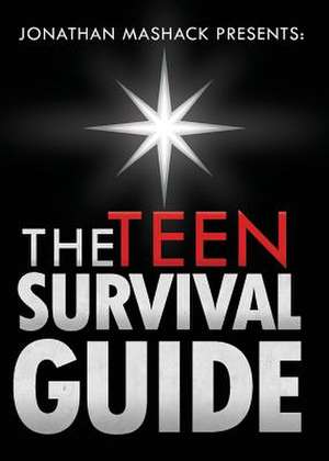 The Teen Survival Guide de Jonathan Mashack