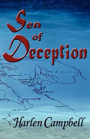 Sea of Deception de Harlen Campbell