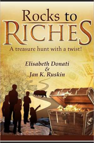 Rocks to Riches de Elisabeth Donati