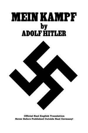 Mein Kampf Official Nazi Translation de Adolf Hitler