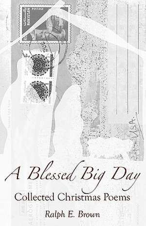 A Blessed Big Day de Ralph E Brown