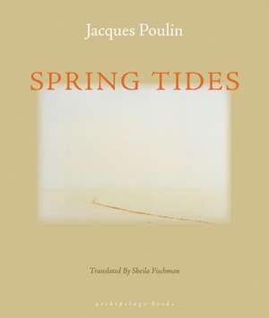 Spring Tides de Jacques Poulin