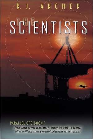 The Scientists de R. J. Archer