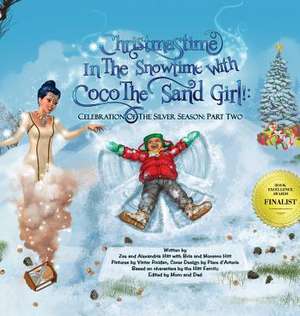 Christmastime in the Snowtime with Coco the Sand Girl! de Zoe Hitt