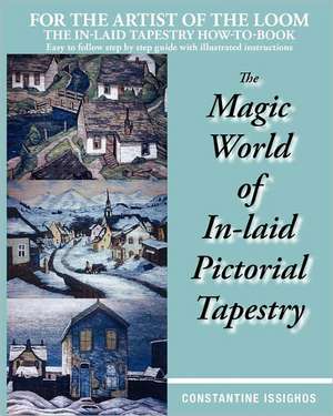 The Magic World of In-Laid Pictorial Tapestry: Jack, the Joker and the Thief (PB) de Constantine Issighos