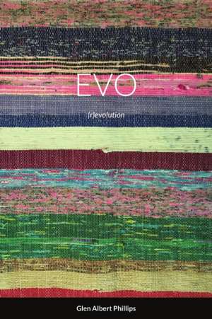 EVO de Glen A. Phillips