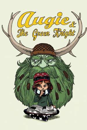 Augie and the Green Knight de Zach Weinersmith