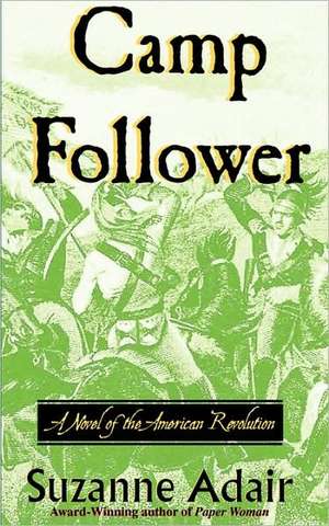 Camp Follower de Suzanne Adair