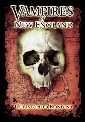 Vampires of New England de Christopher Rondina