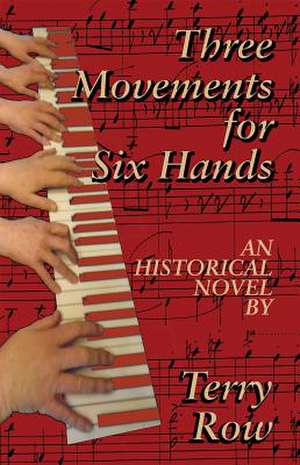 Three Movements for Six Hands de Terry Row