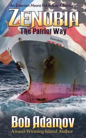 Zenobia: The Patriot Way de Bob Adamov