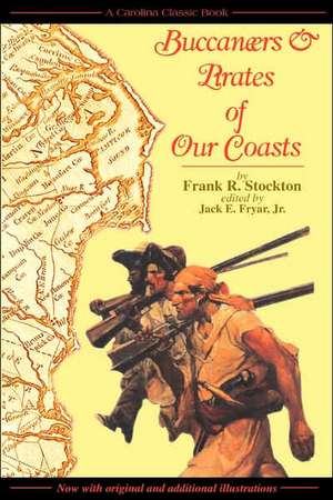 Buccaneers & Pirates of Our Coasts de Frank R. Stockton