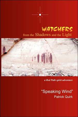 Watchers from The Shadows and The Light de Patrick Quirk