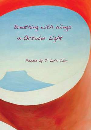 Breathing with Wings in October Light: The Predictive Power of Moon Phases & Eclipses de Thomas Cox