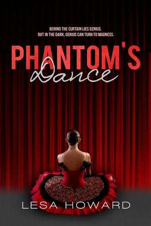 Phantom's Dance: Tips, Resources, and Inspiration for the New Breed of Grandmother de Lesa Howard