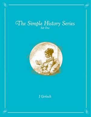 Simple History Series: Set One: Hawaii, Congo, Crusades, Cold War, Christopher Columbus, Nez Perce Indians, and Spanish Civil War de John Gerlach