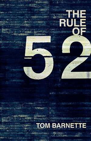 The Rule of 52 de Tom Barnette