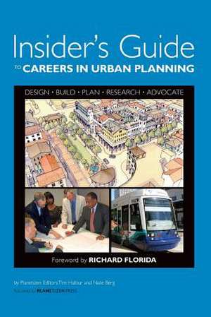 Insider's Guide to Careers in Urban Planning de Tim Halbur