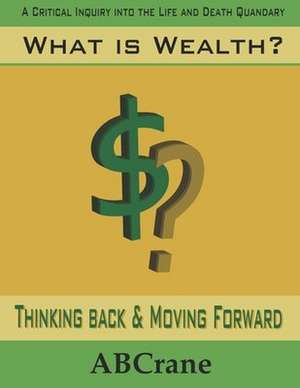 What is Wealth? de Abcrane