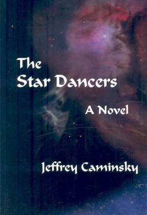 The Star Dancers: Collecting Student Work from the Writing Center at 826NYC, and the Five Boroughs of New York City de Jeffrey Caminsky