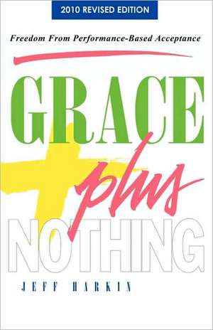 Grace Plus Nothing de Jeff Harkin