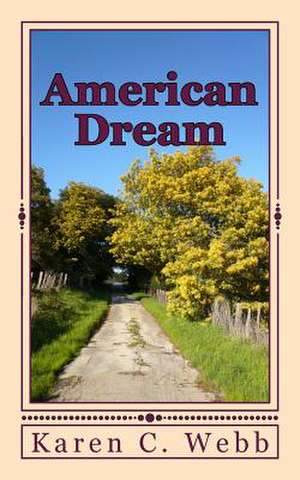 American Dream: The Battle of Okehazama de Karen C. Webb