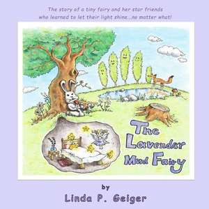 The Lavender Mud Fairy de Linda P. Geiger