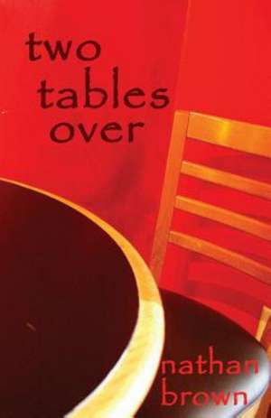 Two Tables Over de Nathan Brown