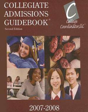 Collegiate Admissions Guidebook de College Coordinator LLC