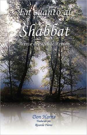 En Cuanto Al Shabbat de Don C. Harris