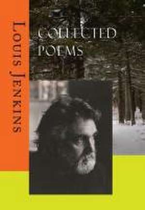 Collected Poems de Louis Jenkins