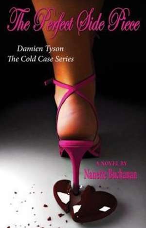 The Perfect Side Piece de Nanette M. Buchanan