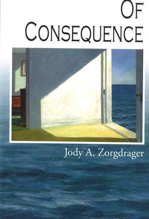 Of Consequence de Jody Zorgdrager