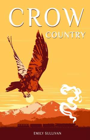 Crow Country de Emily V Sullivan