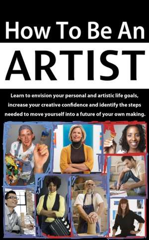 How to be an Artist de Terri Balogh