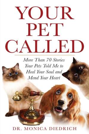 Your Pet Called de Monica Diedrich