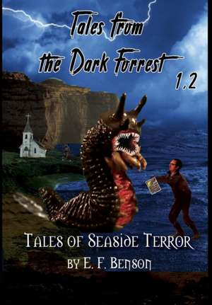 Tales from the Dark Forrest 1 - 4 de E. F. Benson