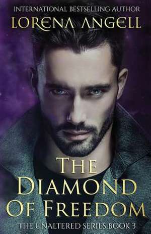 The Diamond of Freedom de Lorena Angell