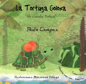 La Tortuga Golosa de Paula Campos