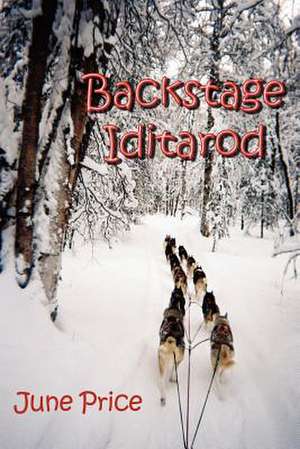 Backstage Iditarod de June E. Price