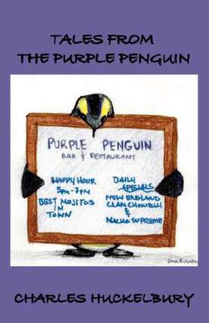 Tales from the Purple Penguin de Charles Huckelbury