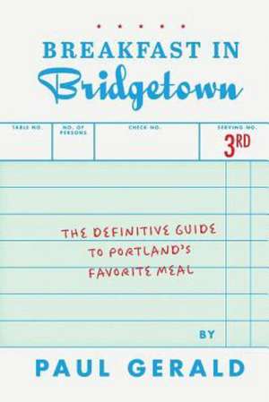 Breakfast in Bridgetown Third Edition de Paul B. Gerald