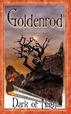Goldenrod: Dark of Night de Richard Lewis Grant